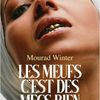 - Les meufs c'est des mecs bien - de Mourad Winter