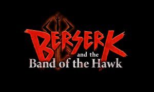 KOEI TECMO EUROPE PRÉCISE LA DATE DE SORTIE EN OCCIDENT DU JEU D'OMEGA FORCE 'BERSERK AND THE BAND OF THE HAWK'