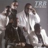 TRB "Don't Be Sorry" (2009)