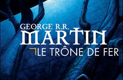 Le Trône de fer tome 1 de George R. R. Martin