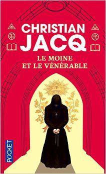 &quot;Le moine et le Vénérable&quot; - de Christian Jacq