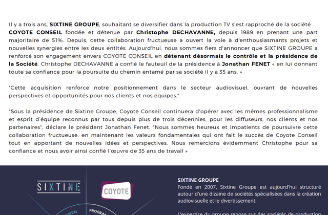 Sixtine Groupe détient désormais le contrôle et la présidence de Coyote Conseil, société fondée par Dechavanne (communiqué).