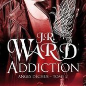 Tome 2 Anges Déchus : Addiction - Ebook Passion