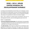 Arles, futur centre mondial du développement durable.