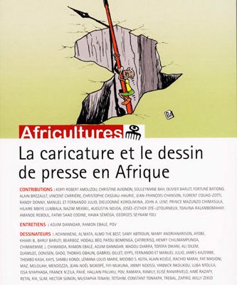 La Caricature et le dessin de presse en Afrique dossier coordonné par Christophe Cassiau-Haurie