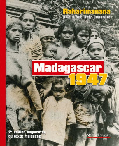 29 mars1947 : Nuit du 29 au 30 mars : un soulèvement insurrectionnel éclate à Madagascar contre le régime colonial français.