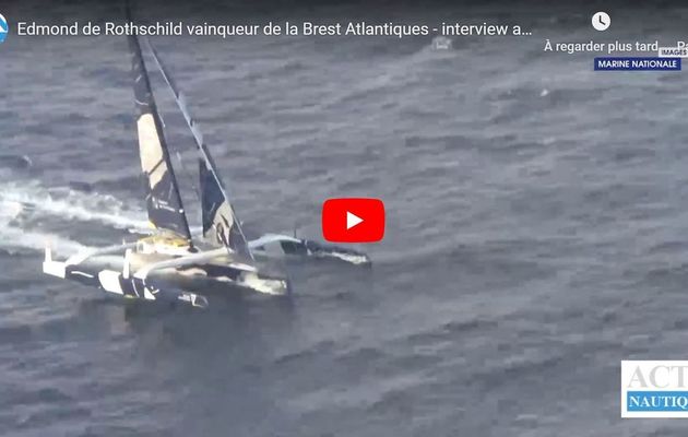 VIDEO - Le trimaran Edmond de Rothschild remporte la Brest Atlantiques 2019