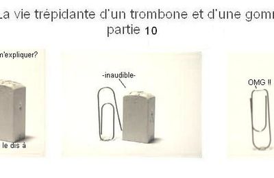 La vie trépidante d'un trombone et d'une gomme qui expliquent des trucs