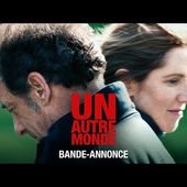 UN AUTRE MONDE - Bande-annonce