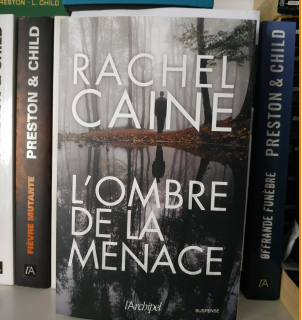 L’OMBRE DE LA MENACE de RACHEL CAINE aux éditions L’ARCHIPEL collection SUSPENSE