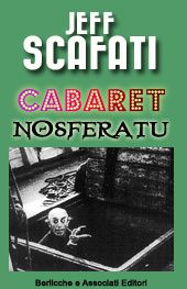 RECENSIONI IN UN ... Cabaret Nosferatu