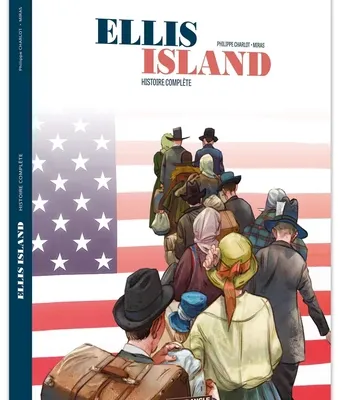 Bande dessinée historique : "Ellis Island" de Philippe Charlot et Miras (Ed. Bamboo, GrandAngle)