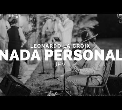 Nada Personal (Juan Pablo Vega) Leonardo La Croix
