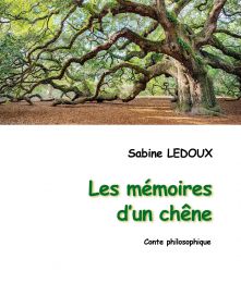 Les mémoires d'un chêne / Sabine Ledoux 