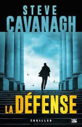 LA DÉFENSE - CAVANAGH, Steve