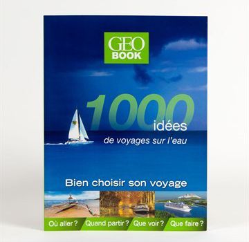 Idée voyage ou idée cadeau : 1000 idées de voyages sur l'eau