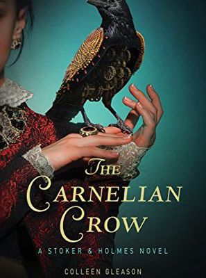 The Carnelian Crow (Stoker & Holmes, #4) Download PDF Kindle ePUB