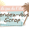 Le grand jeu de l'été avec Rendez-vous scrap