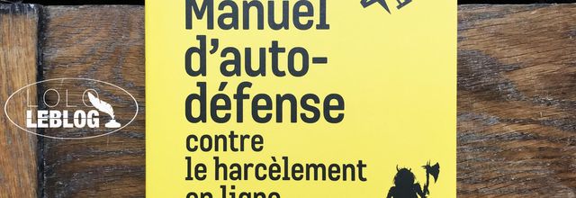 Manuel d'auto-défense contre le harcèlement en ligne