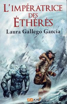 L'Impératrice des éthérés de Laura Gallego Garcia