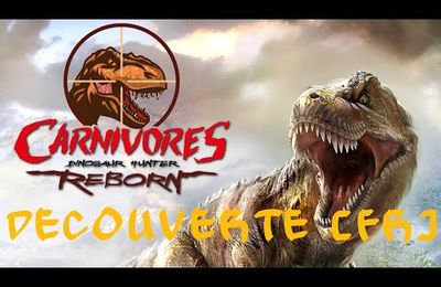 Carnivores dinosaur hunter reborn