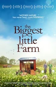 I-Regardez �THE BIGGEST LITTLE FARM� 2019 Streaming [FILM COMPLET] Ligne