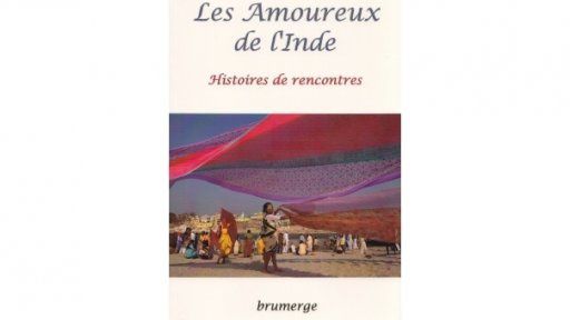 LES AMOUREUX de L'INDE: Histoires de rencontres (livre)