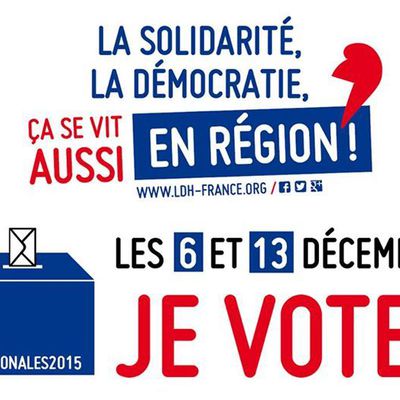 Malgré les événements qui nous touchent, restez mobilisés et votez les 6 et 13 décembre 2015. Les droits fondamentaux se décident aussi en région !