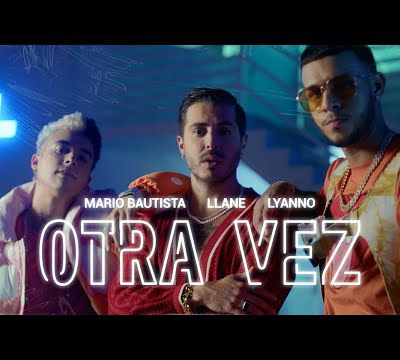 Mario Bautista, Llane & Lyanno - Otra Vez 