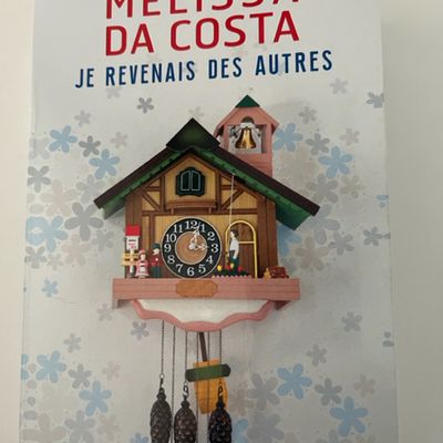 Je revenais des autres de Mélissa da Costa ( Livre de Poche)