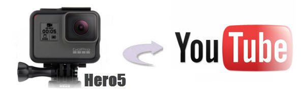 Share GoPro Hero5 4K Videos in YouTube