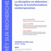 Arrêt sur recherche n°15 : la discipline en détention : figures et transformations contemporaines - IERDJ