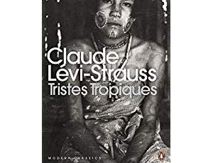 Claude Lévi-Strauss : Tristes tropiques