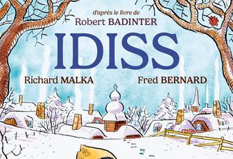 Richard Malka et Fred Bernard : Idiss BD (d'après le livre de Robert Badinter)