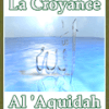 Al 'Aquidah - La Croyance