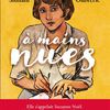 A mains nue, de Leïla SLIMANI et Clément OUBRERIE