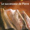 Le successeur de Pierre – Jean-Michel Truong