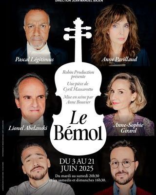 "LE BÉMOL" un Dimanche au Théâtre des Variétés