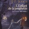 L'enfant de la prophétie T1 : Le livre des mots - J.V.Jones
