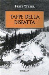 TAPPE DELLA DISFATTA di FRITZ WEBER (1895 – 1972)