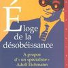 AUSCHWITZ - Eloge de la désobéissance, Eichmann, le procès d'un "spécialiste".