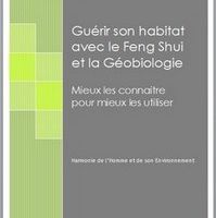 Le Feng Shui et la Géobiologie...