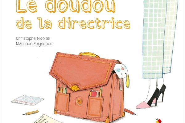 Le doudou de la directrice de Christophe Nicolas