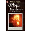 38 mini westerns (avec des fantômes) de Mathias Malzieu