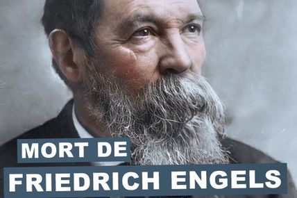 5 aout 1895 : Mort de Friedrich Engels