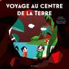 Voyage au centre de la Terre- D'après Jules Verne-Illustrations Marjorie Béal-Editions Balivernes