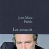 Les aimants de Jean-Marc Parisis.