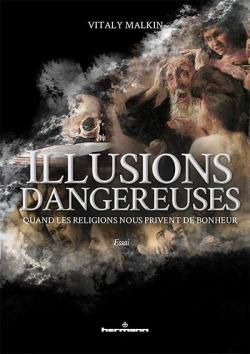 Illusions dangereuses Vitaly Malkin