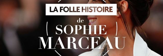 C8 vous raconte ce soir la folle histoire de Sophie Marceau