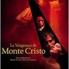 La vengeance de Monte-Cristo (The count of Monte-Cristo)